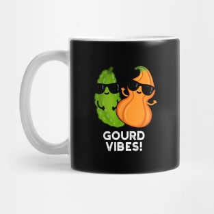 Gourd Vibes Funny Veggie Pun Mug